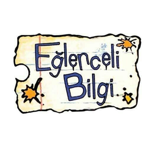 Eğlenceli Bilgi