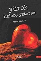 Yürek Nelere Yeterse