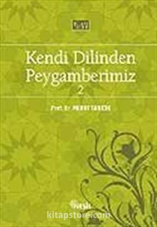 Kendi Dilinden Peygamberimiz-2