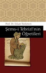 Şems-i Tebrizi'nin Öğretileri