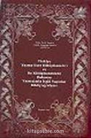 Bibliography on Manuscript Libraries in Turkey and the Publication on the Manuscripts Located in these Libraries