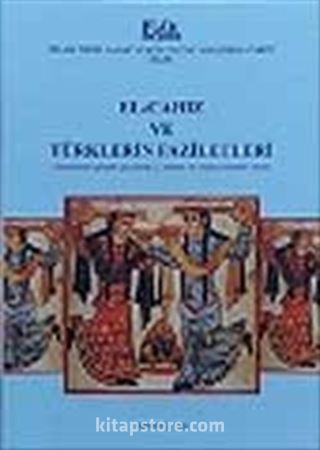 El-Cahiz ve Türklerin Faziletleri (Tercümenin Gözden Geçirilmiş 2. Baskısı ve Arapça Tenkidli Metin)