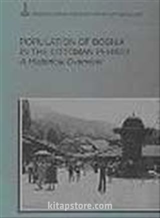 Population of Bosnia in the Ottoman Period: A Historical Overview