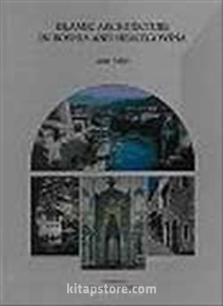 Islamic Architecture in Bosnia and Hercegovina (Paperback)