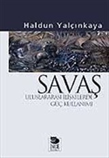 Savaş-Uluslararası İlişkilerde Güç Kullanımı