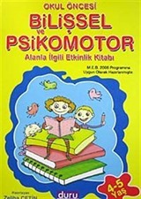 Bilişsel ve Psikomotor Alanla İlgili Etkinlik Kitabı / Zeliha Çetin