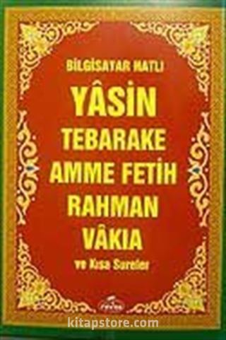 Bilgisayar Hatlı Yasin Tebareke Amme Fetih Rahman Vakia ve Kısa Aureler