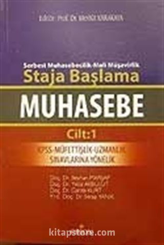 Serbest Muhasebecilik-Mali Müşavirlik Staja Başlama Muhasebe Cilt:1