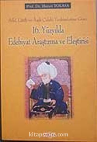 16. Yüzyılda Edebiyat Araştırma ve Eleştirisi