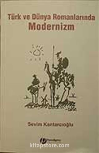 Türk ve Dünya Romanlarında Modernizm