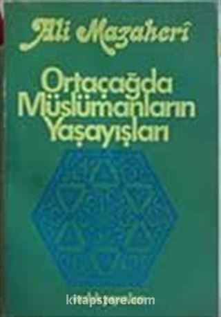 Ortaçağda Müslümanların Yaşayışları