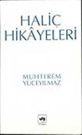 Haliç Hikayeleri