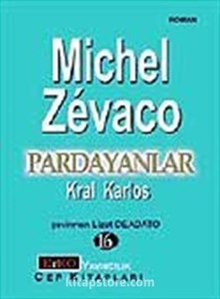 Pardayanlar 16 / Kral Karlos