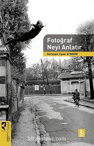 Fotoğraf Neyi Anlatır