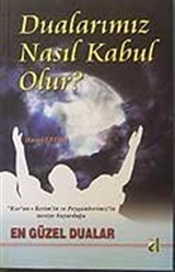 Dualarımız Nasıl Kabul Olur