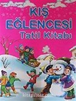 Kış Eğlencesi Tatil Kitabı