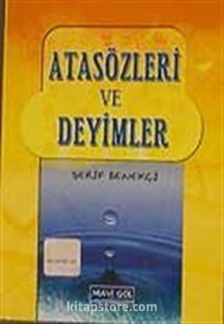 Atasözleri ve Deyimler Sözlüğü