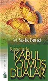 Kıssalarla Kabul Olmuş Dualar