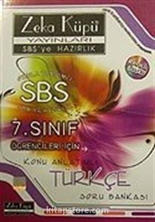 SBS'ye Hazırlık / 7. Sınıf Türkçe Konu Anlatımlı Soru Bankası