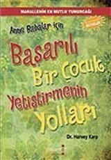 Anne Babalar İçin Başarılı Bir Çocuk Yetiştirmenin Yolları