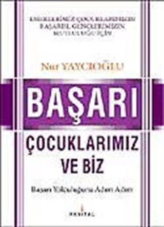 Başarı Çocuklarımız ve Biz