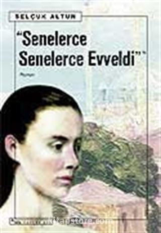 Senelerce Senelerce Evveldi