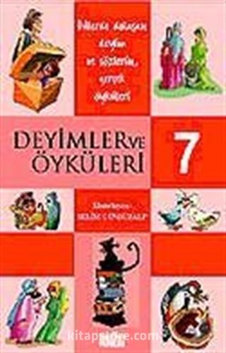 Deyimler ve Öyküleri -7-