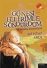 Güneşi Ellerimle Söndürdüm