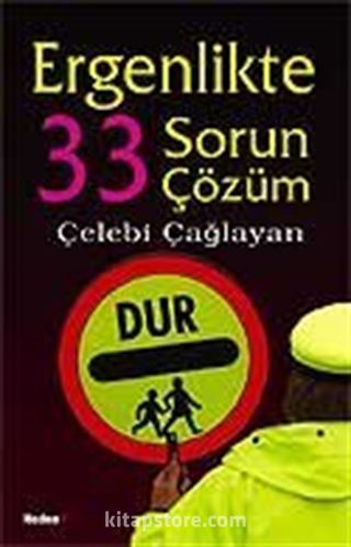 Ergenlikte 33 Sorun 33 Çözüm