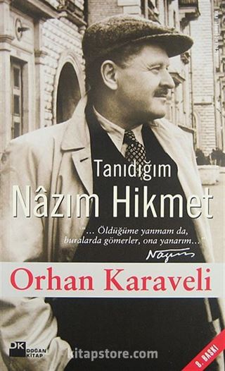 Tanıdığım Nazım Hikmet