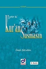 Yeter ki Kur'an Susmasın