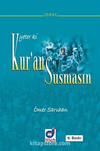 Yeter ki Kur'an Susmasın