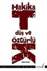 Hakikat Düş ve Özgürlük