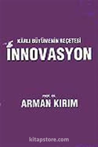 Karlı Büyümenin Reçetesi İnnovasyon