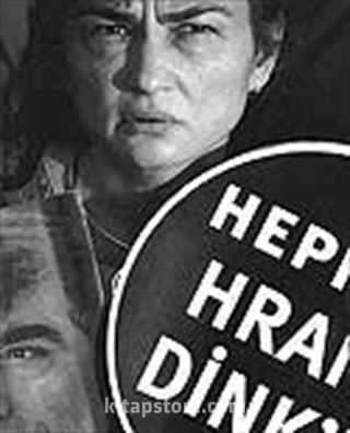 Hepimiz Hrant Dink'iz (Görsel Fotoğraf Albümü)