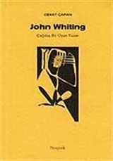 John Whiting Çağdaş Bir Oyun Yazarı