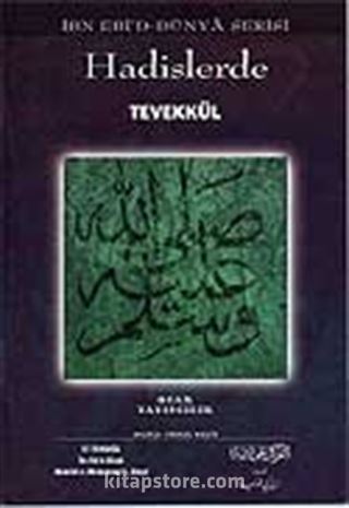 Hadislerde Tevekkül (Allah'a Dayanmak)