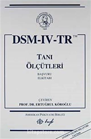 Dsm-Iv-Tr Tanı Ölçütleri Başvuru El Kitabı