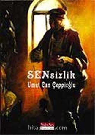 Sensizlik