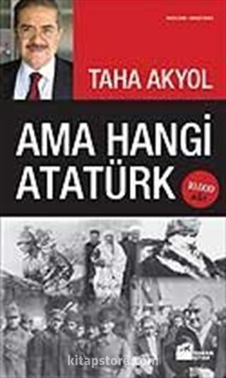 Ama Hangi Atatürk