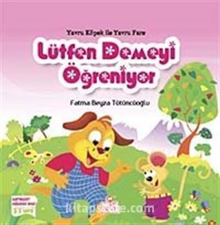 Yavru Köpek ile Yavru Fare Lütfen Demeyi Öğreniyor