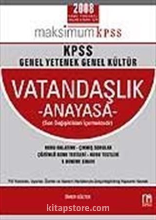 Maksimum KPSS / Genel Yetenek Genel Kültür Vatandaşlık Anayasa