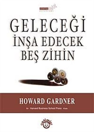 Geleceği İnşa Edecek Beş Zihin