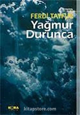 Yağmur Durunca