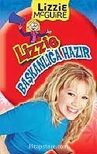 Lizzie Başkanlığa Hazır