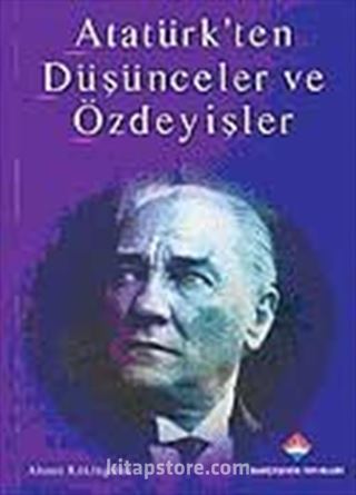 Atatürk'ten Düşünceler ve Özdeyişler