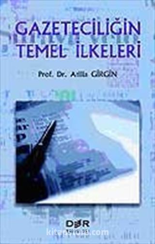 Gazeteciliğin Temel İlkeleri