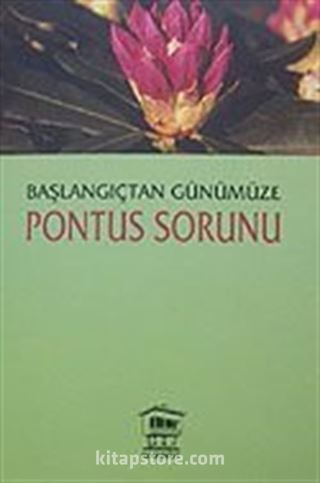 Başlangıçtan Günümüze Pontus Sorunu