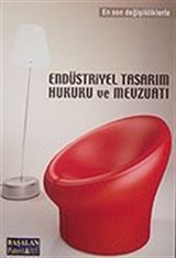 Endüstriyel Tasarım Hukuku ve Mevzuatı