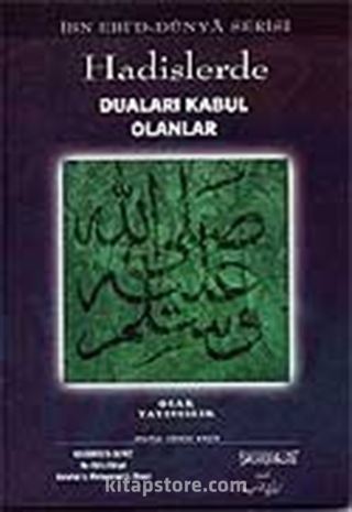 Hadislerde Duası Kabul Olanlar